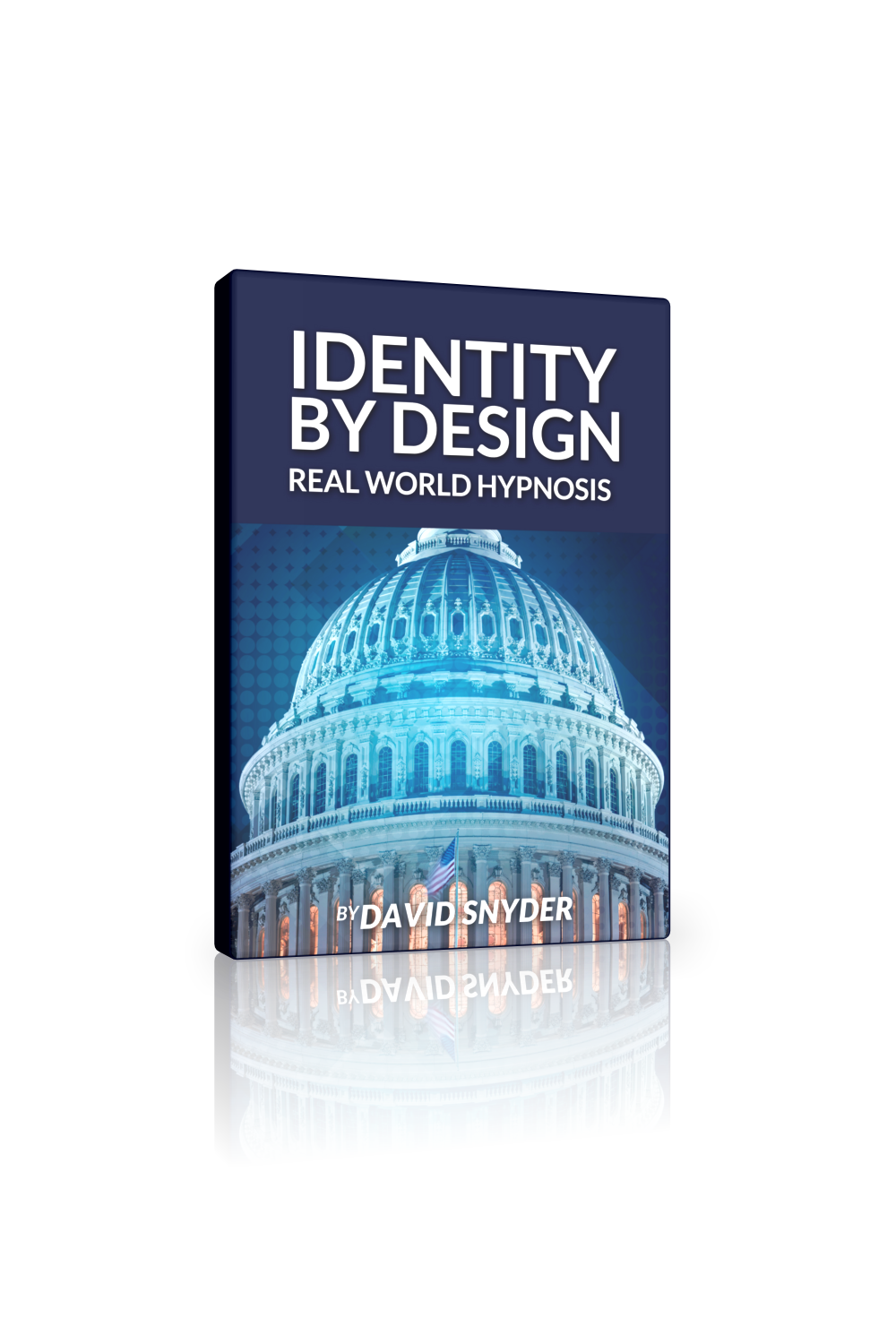 Real World Hypnosis: Identity By Design